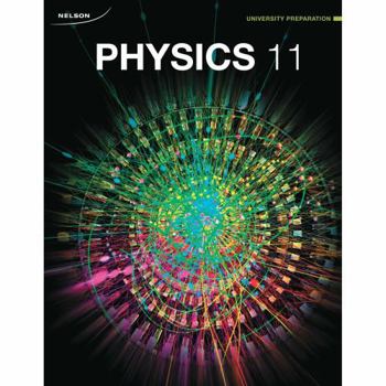 Hardcover Physics 11 University Preparation (Nelson) with Access Code Book