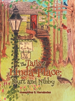 Hardcover The Tails of Linda Place: Kurt and Nibby Book
