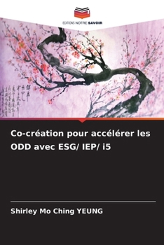 Co-création pour accélérer les ODD avec ESG/ IEP/ i5 (French Edition)