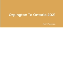 Paperback Orpington To Ontario 2021 Book