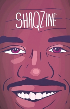 Paperback Shaqzine: a Fanzine about Shaq Book