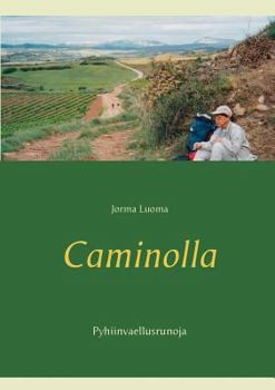 Paperback Caminolla: Pyhiinvaellusrunoja [Finnish] Book