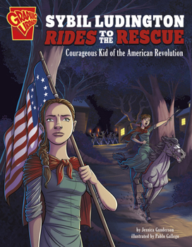 Paperback Sybil Ludington Rides to the Rescue: Courageous Kid of the American Revolution Book