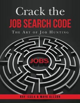 Paperback Crack the Job Search Code: The Art of Job Hunting Book