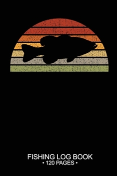 Fishing Log Book 120 Pages: 6"x 9'' Freshwater Game Fish Smallmouth Bass Sheets Paper-back Saltwater Fly Journal Composition Notebook Notes Day Planner Notepad