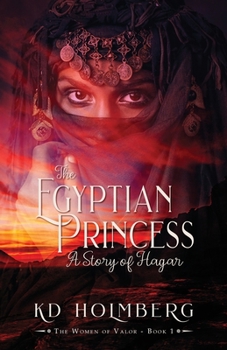 Paperback The Egyptian Princess: A Story of Hagar Book