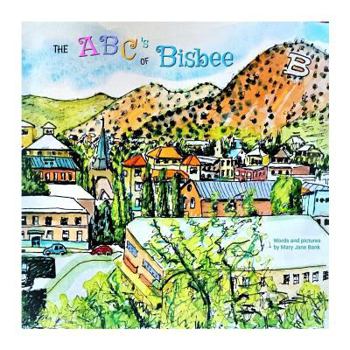 Paperback The ABC's of Bisbee Book