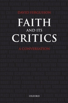 Hardcover Faith and Its Critics: A Conversation Book