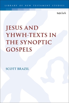 Hardcover Jesus and Yhwh-Texts in the Synoptic Gospels Book