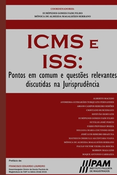 Paperback ICMS e ISS.: Pontos em comum e questões relevantes discutidas na Jurisprudência [Portuguese] Book