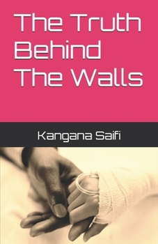 Paperback The Truth Behind The Walls Book