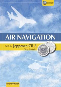 Paperback Air Navigation With The Jeppesen CR-3 Book