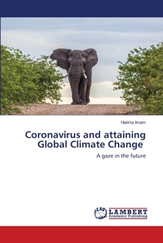 Paperback Coronavirus and attaining Global Climate Change Book