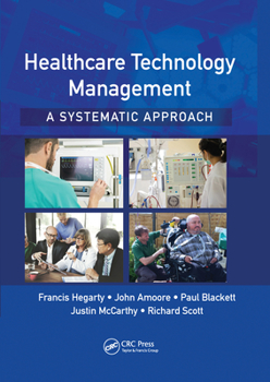 Paperback Healthcare Technology Management - A Systematic Approach Book