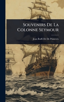 Hardcover Souvenirs De La Colonne Seymour [French] Book