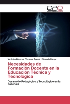 Paperback Necesidades de Formación Docente en la Educación Técnica y Tecnológica [Spanish] Book