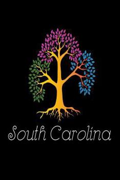 Paperback South Carolina: Tree Of Life SC US State Gift Notebook Book