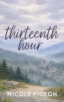 The Thirteenth Hour (Everything That Stays)