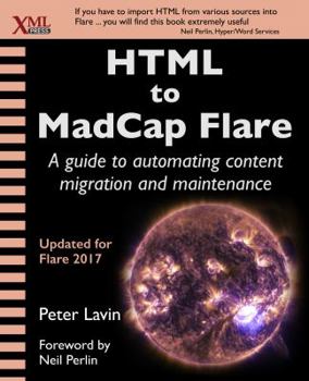 Paperback HTML to MadCap Flare: A guide to automating content migration and maintenance Book