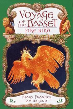 Fire Bird - Book  of the Voyage of the Basset
