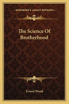 Paperback The Science Of Brotherhood Book