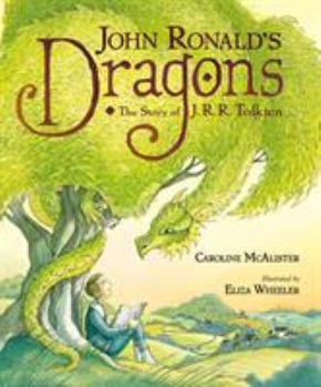 Hardcover John Ronald's Dragons: The Story of J. R. R. Tolkien Book