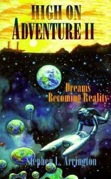 Paperback High on Adventure II: Dreams Becoming Reality Book