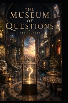 Paperback The Museum of Questions Book