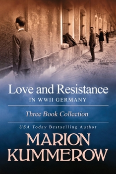 Paperback Love and Resistance in WWII Germany: Three Book Collection Book