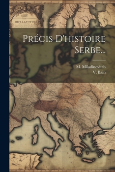 Paperback Précis D'histoire Serbe... [French] Book