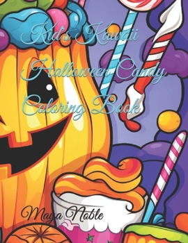 Kid's Kawaii Halloween Candy Coloring Book B0CMXSW69W Book Cover