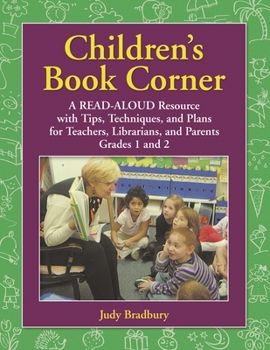 Paperback Children's Book Corner: A Read-Aloud Resource with Tips, Techniques, and Plans for Teachers, Librarians, and Parents: Level Grades 1 and 2 Book