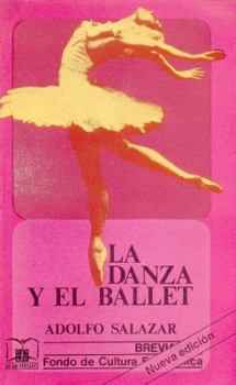 Hardcover La Danza y El Ballet [Spanish] Book