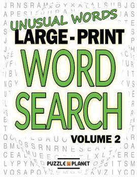 Paperback Unusual Words Large Print Word Search: Volume 2: Word Search Puzzle Books For Adults [Large Print] Book