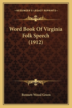 Paperback Word Book Of Virginia Folk Speech (1912) Book