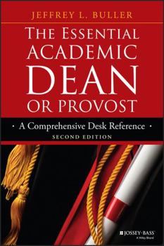 Paperback The Essential Academic Dean or Provost: A Comprehensive Desk Reference Book