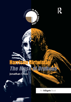 Paperback Harrison Birtwistle: The Mask of Orpheus Book