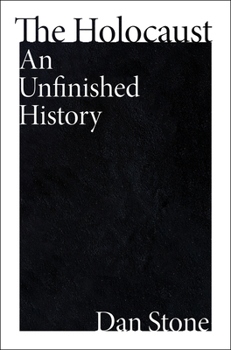 Hardcover The Holocaust: An Unfinished History Book