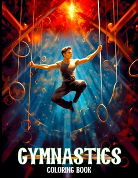 Gymnastics Coloring Book: Exercise and Bodybuilding Illustrations To Color for Adults Relaxation