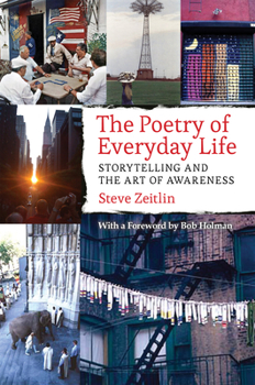 Hardcover The Poetry of Everyday Life: Storytelling and the Art of Awareness Book