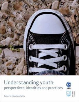 Paperback Understanding Youth: Perspectives, Identities & Practices Book