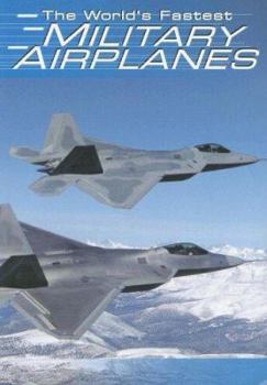 Paperback The World's Fastest Military Airplanes (Built for Speed) Book