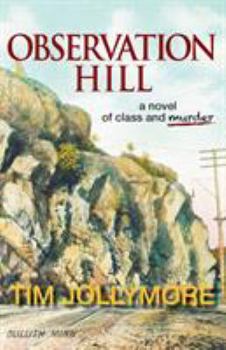 Paperback Observation Hill: a novel of class and murder Book