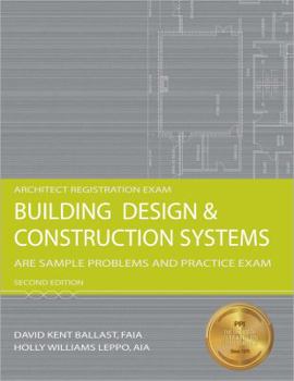 Paperback Building Design & Construction Systems: Are Sample Problems and Practice Exam Book