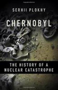 Hardcover Chernobyl: The History of a Nuclear Catastrophe Book