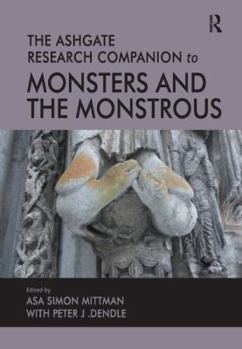 Paperback The Ashgate Research Companion to Monsters and the Monstrous Book