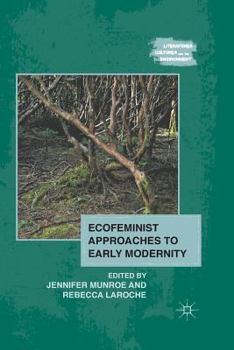 Paperback Ecofeminist Approaches to Early Modernity Book