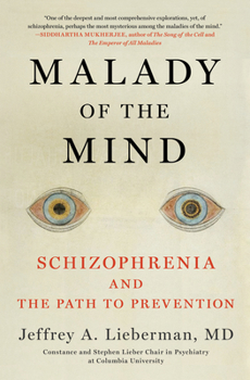 Paperback Malady of the Mind: Schizophrenia and the Path to Prevention Book