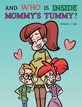 Paperback And Who is Inside Mommy's Tummy?: A NAT and ILA Learning Book