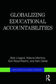 Paperback Globalizing Educational Accountabilities Book